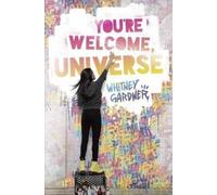 Whitney Gardner You're Welcome, Universe (Tascabile)