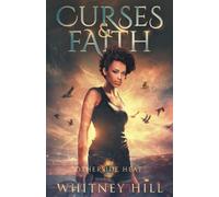 Whitney Hill Curses and Faith (Tascabile) Otherside Heat