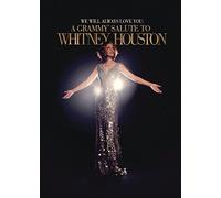 Whitney Houston - We will always love you: A grammy salute to Whitney Houston