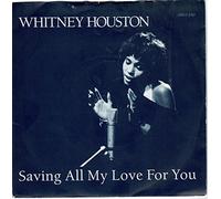 Whitney Houston - Whitney Houston - Saving All My Love For You - [7"]