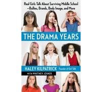 Whitney Joiner Haley Kilpatrick The Drama Years (Tascabile)
