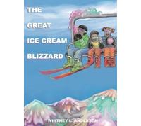 Whitney L Anderson The Great Ice Cream Blizzard (Copertina rigida)