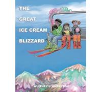 Whitney L Anderson The Great Ice Cream Blizzard (Tascabile)