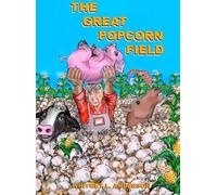 Whitney L Anderson The Great Popcorn Field (Copertina rigida)