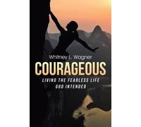 Whitney L Wagner Courageous (Tascabile)