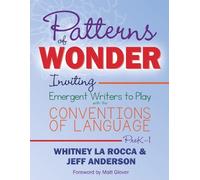 Whitney La Rocca Jeff Anderson Patterns of Wonder, Grades PreK-1 (Tascabile)