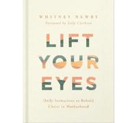 Whitney Newby Lift Your Eyes (Copertina rigida)