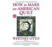 Whitney Otto How to Make an American Quilt (Tascabile)