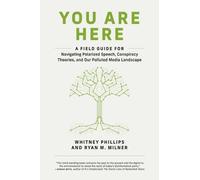 Whitney Phillips Ryan M. Milner You Are Here (Tascabile)