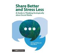 Whitney Phillips Ryan Milner Share Better and Stress Less (Copertina rigida)