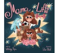 Whitney Popa Mama Lifts (Copertina rigida)