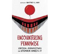Whitney S. May Encountering Pennywise (Copertina rigida)