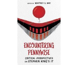 Whitney S. May Encountering Pennywise (Tascabile)