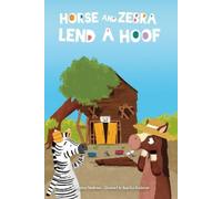 Whitney Sanderson Horse and Zebra Lend a Hoof (Copertina rigida) Horse and Zebra