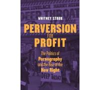 Whitney Strub Perversion for Profit (Copertina rigida)