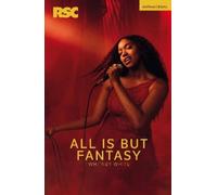 Whitney White All Is But Fantasy (Tascabile) Modern Plays