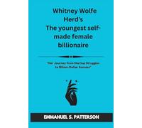 Whitney Wolfe Herd’s The youngest self-made female billionaire: “Her Journey from Startup Struggles to Billion-Dollar Success”