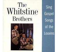 Whitstine Brothers - Sing Gospel Songs of T.Louvins