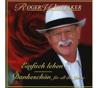 Whittaaker, Roger - Elinfach Leben-Best Of-Dankeschon Fur (2 CD)