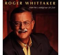 Whittaker,Roger - Mein Herz Schlägt Nur Für Dich