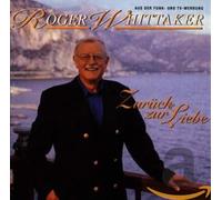 Whittaker,Roger - Zurück zur Liebe