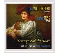 Whittenberger, Laura - Never Give All The Heart