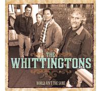 Whittingtons - World Ain't The Same