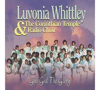Whittley, Luvonia - Give God The Glory