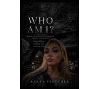 Who Am I?: A Memoir About Borderline Personality Disorder, Trauma, and Healing