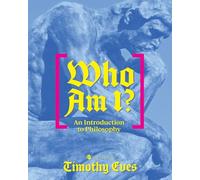 Who Am I?: An Introduction to Philosophy