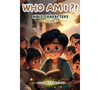 Who Am I ?! Bible edition - volume 5: Guessing game and Rhyming Book for kids with beautiful illustrations!