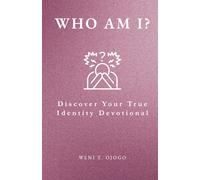 Who Am I?: Discover Your True Identity Devotional