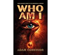 Who Am I?: From Children’s Homes to the Underworld: A Memoir