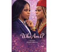 Who Am I?: From Loss and Betrayal to Love and Self-Discovery