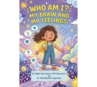 Who am I? My brain and My feelings