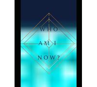 Who am I now?: A grief journal
