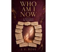 WHO AM I NOW?: A Path Back to Yourself