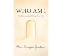 WHO AM I: One Question Can Change Your Life