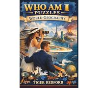 Who Am I Puzzles - World Geography: Clue-Based Questions to Challenge Your Geography Knowledge