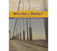 Who Am I, Really?: Rebuilding Identity from the Inside Out: 1