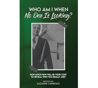 Who Am I When No One Is Looking?