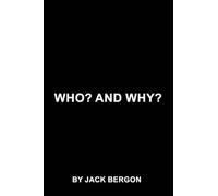 Who? and Why?