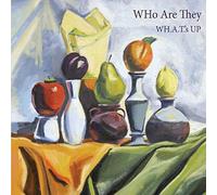 Who Are They - What's Up