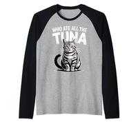 Who Ate all The Tonno Angry Cat Funny Maglia con Maniche Raglan