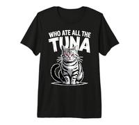 Who Ate all The Tonno Angry Cat Funny Maglietta Premium