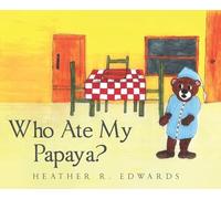 Who Ate My Papaya?