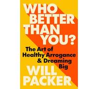 Will Packer Who Better Than You? (Copertina rigida)