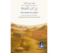 Who Broke the Idols?: From Abul Hasan Ali Nadwi Qisas al-Nabiyyin