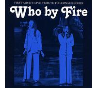 First Aid Kit Who By Fire: Live Tribute to Leonard Cohen (CD) Album (Jewel Case)