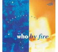 Who by Fire - Eternity Hop
